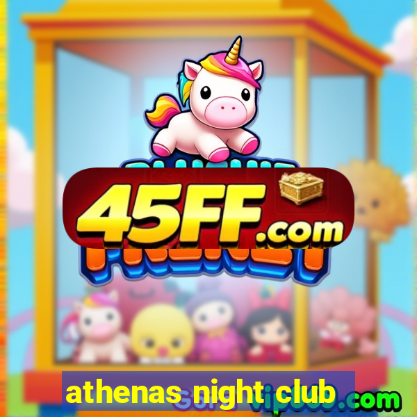 athenas night club